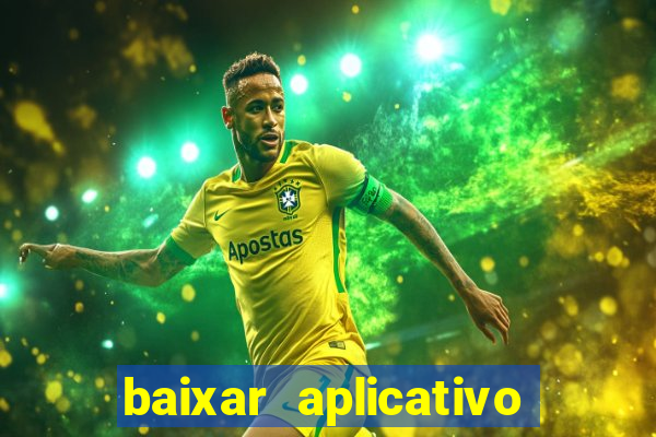 baixar aplicativo de jogos para ganhar dinheiro